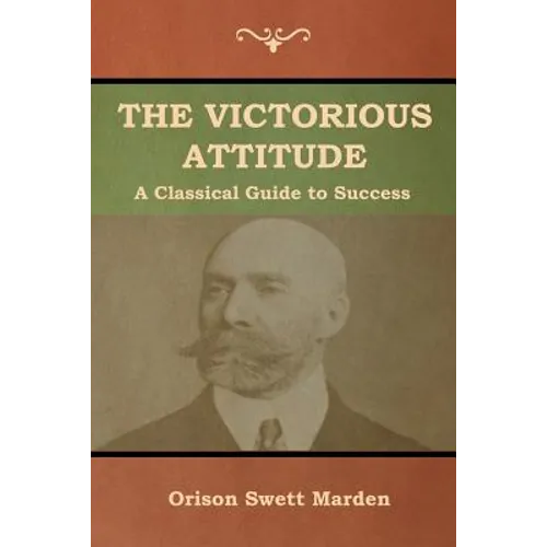 The Victorious Attitude - Paperback