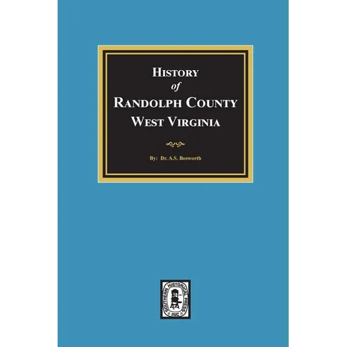 History of Randolph County, West Virginia - Paperback