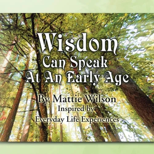 Wisdom Can Speak at an Early Age - Paperback