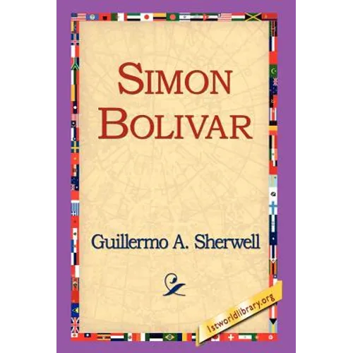 Simon Bolivar - Hardcover