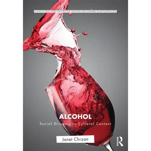 Alcohol: Social Drinking in Cultural Context - Paperback