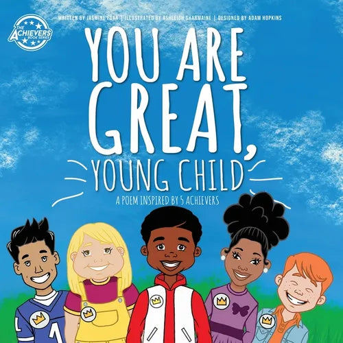 You Are Great, Young Child: a poem inspired by 5 Achievers (Level H) - Paperback