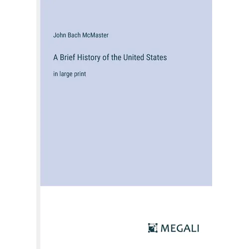 A Brief History of the United States: in large print - Paperback