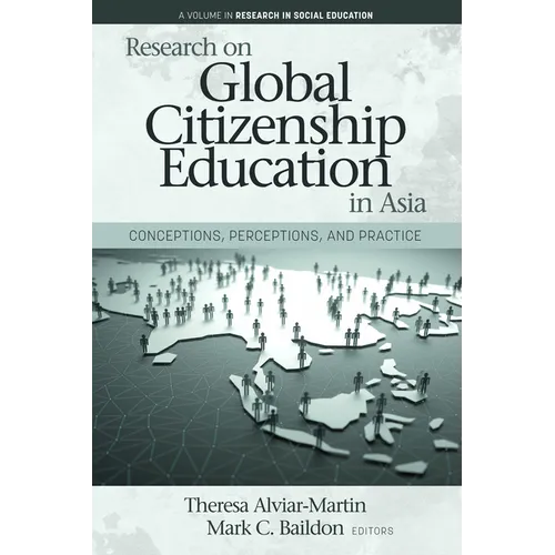 Research on Global Citizenship Education in Asia: Conceptions, Perceptions, and Practice - Hardcover