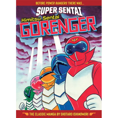 Super Sentai: Himitsu Sentai Gorenger the Classic Manga Collection - Hardcover