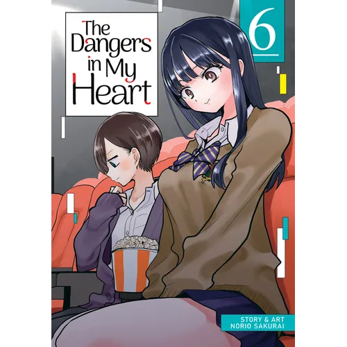 The Dangers in My Heart Vol. 6 - Paperback