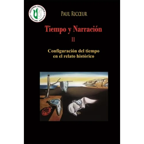 Tiempo y Narración II: Configuración del tiempo en el relato histórico - Paperback