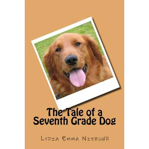 The Tale of a Seventh Grade Dog - Paperback
