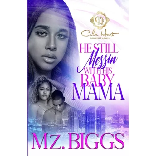 He Still Messin' With His Baby Mama - Paperback