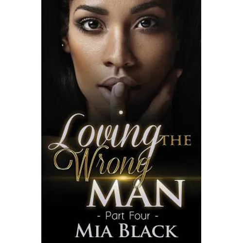 Loving The Wrong Man 4 - Paperback