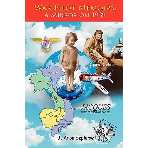 War Pilot Memoirs: A Mirror on 1939 - Paperback