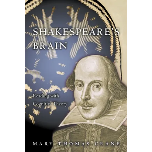 Shakespeare's Brain: Reading with Cognitive Theory - Paperback