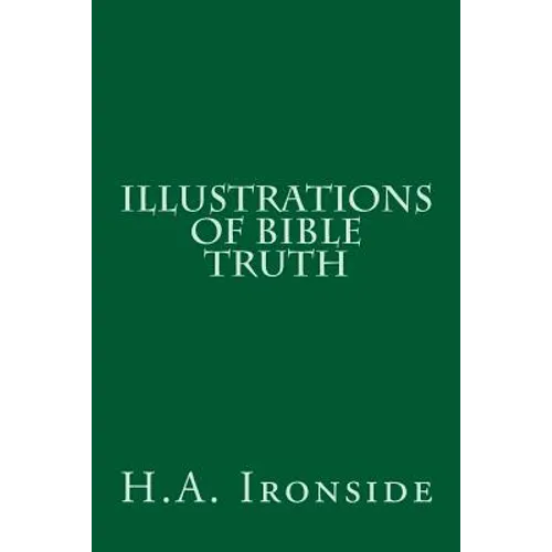 Illustrations of Bible Truth - Paperback