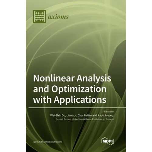Nonlinear Analysis and Optimization with Applications - Hardcover