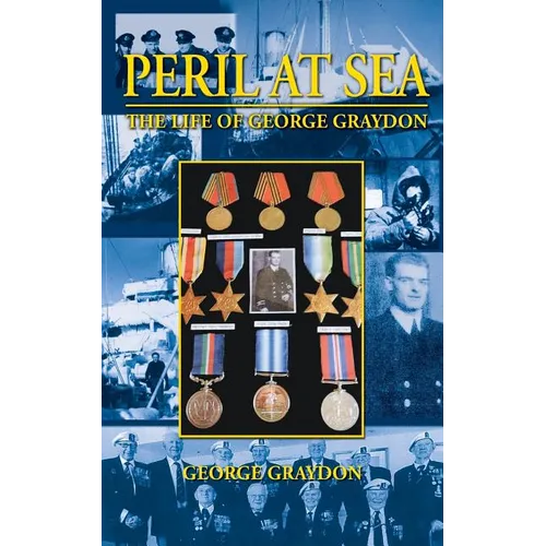 Peril at Sea, the Life of George Graydon - Paperback