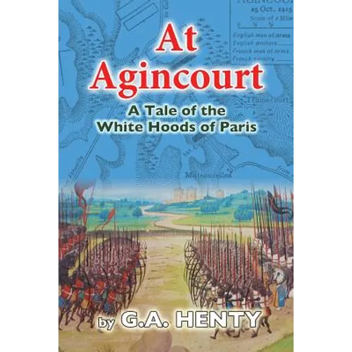 At Agincourt: A Tale of the White Hoods of Paris - Paperback