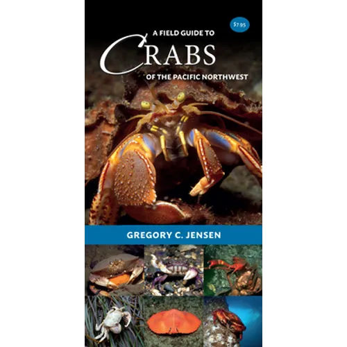 A Field Guide to Crabs of the Pacific Northwest