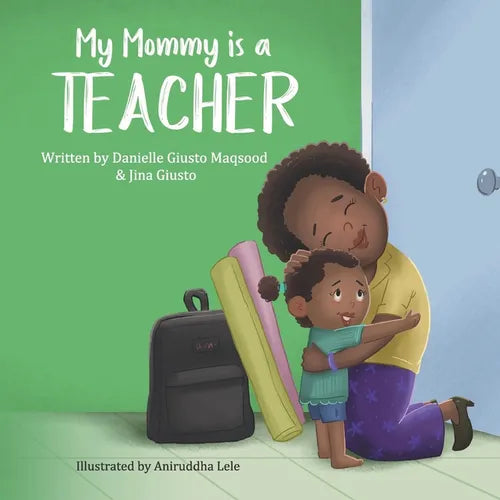 My Mommy is a Teacher - Paperback