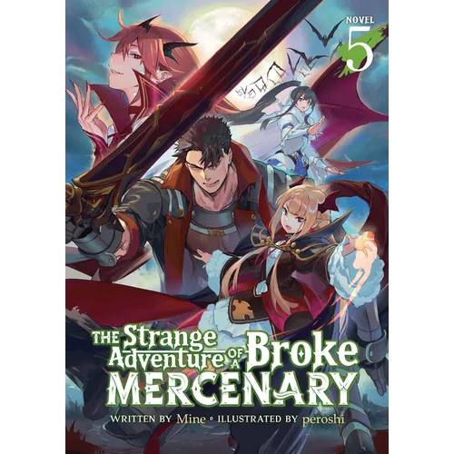 The Strange Adventure of a Broke Mercenary (Light Novel) Vol. 5 - Paperback