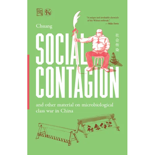 Social Contagion: And Other Material on Microbiological Class War in China - Paperback