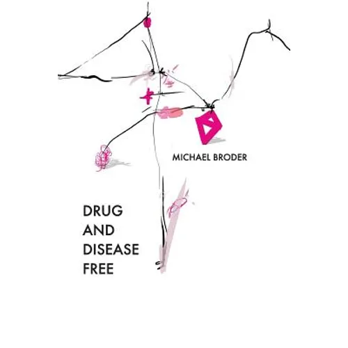Drug And Disease Free - Paperback