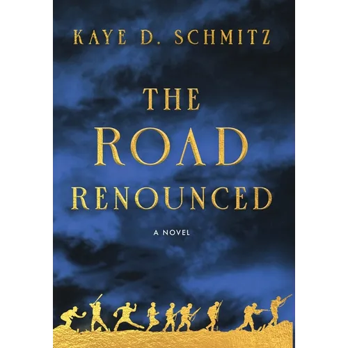 The Road Renounced - Hardcover