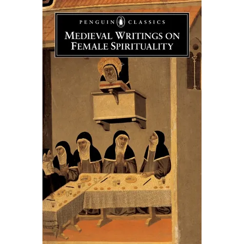 Medieval Writings on Female Spirituality - Paperback