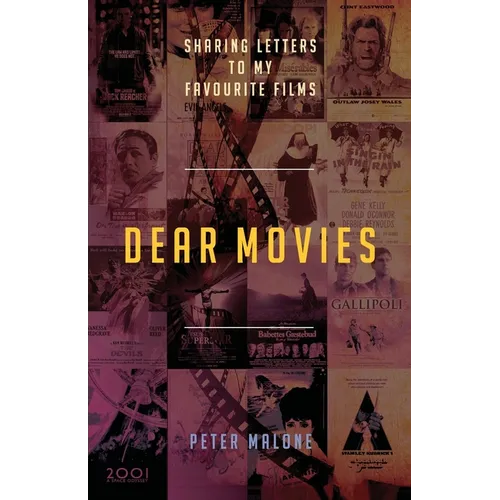Dear Movies: Sharing Letters to My Favourite Films - Paperback