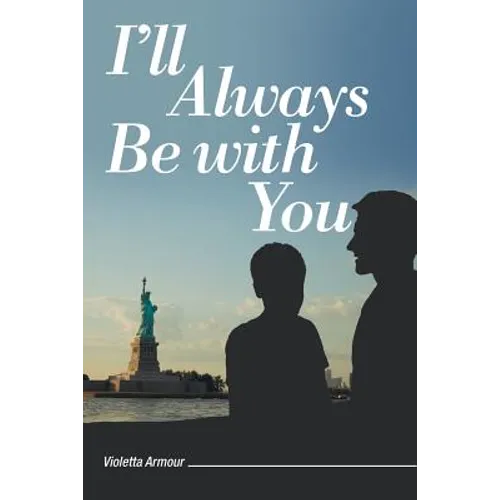 I'll Always Be with You - Paperback