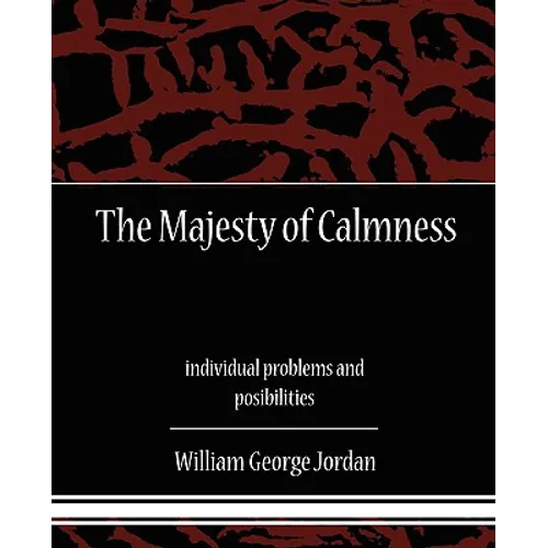 The Majesty of Calmness individual problems and posibilities - Paperback