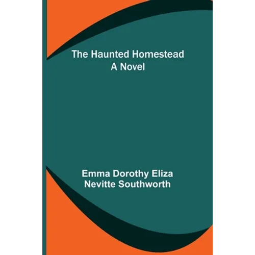 The Haunted Homestead - Paperback