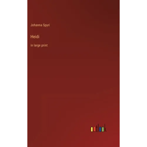 Heidi: in large print - Hardcover