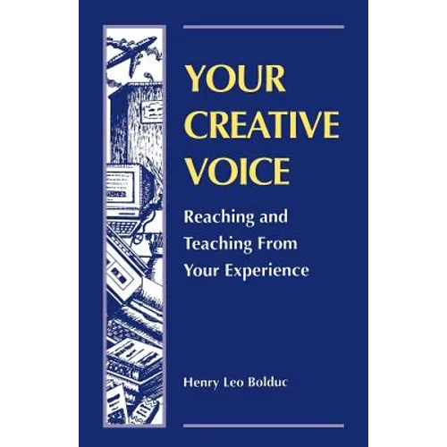 Your Creative Voice: Reaching and Teaching from Your Experience - Paperback