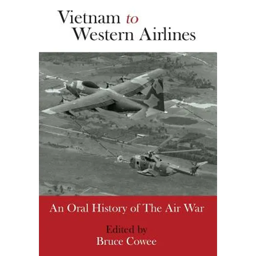 Vietnam to Western Airlines - Hardcover