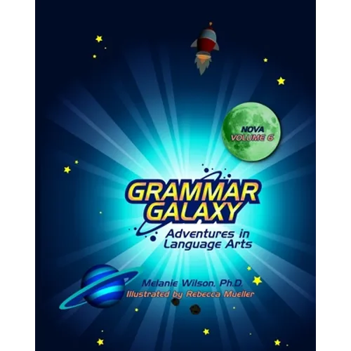 Grammar Galaxy Nova: Adventures in Language Arts - Paperback