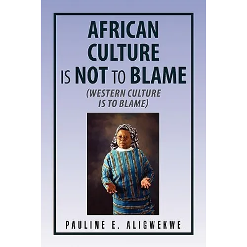African Culture Is Not to Blame - Paperback