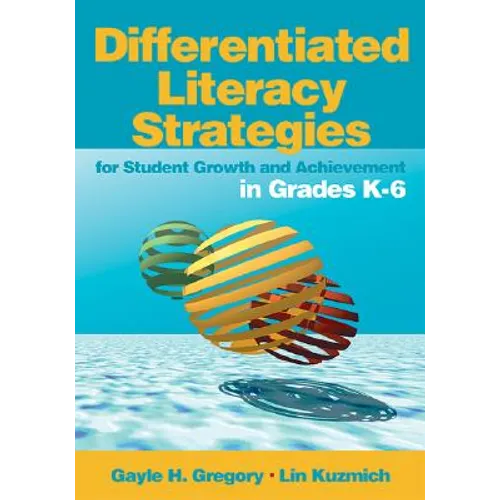 Differentiated Literacy Strategies for Student Growth and Achievement in Grades K-6 - Paperback