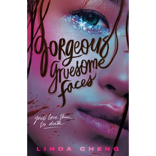 Gorgeous Gruesome Faces - Hardcover