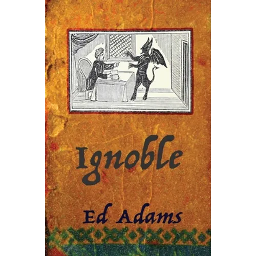 ignoble: Corrupt and Sleaze Compendium - Paperback
