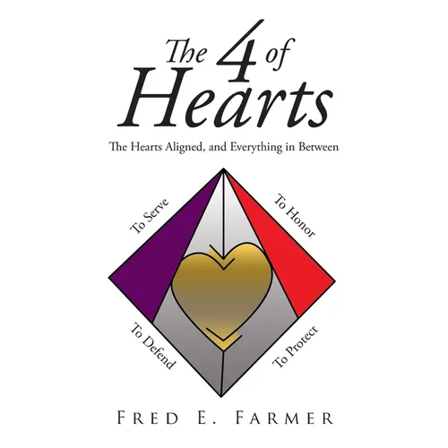 The 4 of Hearts: The Hearts Aligned, and Everything in Between - Paperback