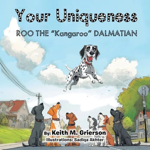 Your Uniqueness: Roo The "Kangaroo" Dalmatian - Paperback