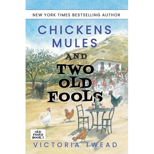 Chickens, Mules and Two Old Fools - Paperback