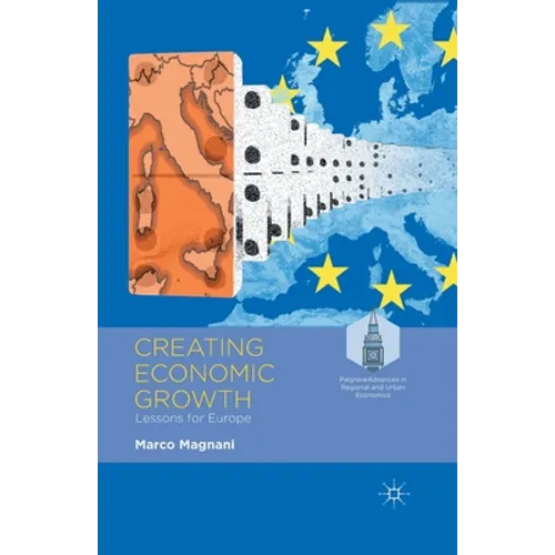 Creating Economic Growth: Lessons for Europe - Paperback