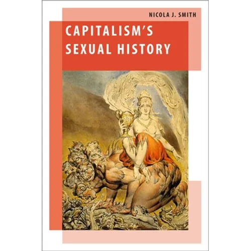 Capitalism's Sexual History - Paperback