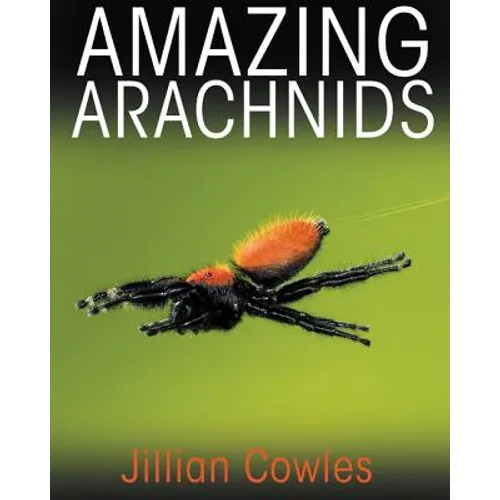 Amazing Arachnids - Hardcover