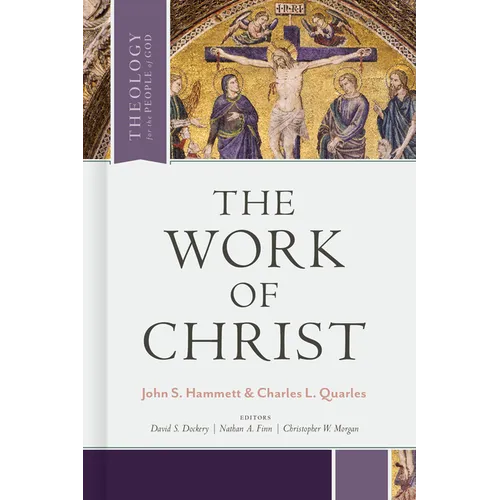 The Work of Christ - Hardcover