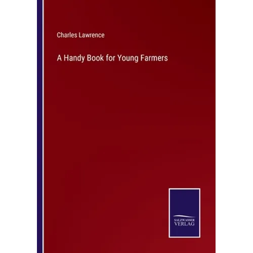 A Handy Book for Young Farmers - Paperback