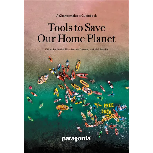 Tools to Save Our Home Planet: A Changemaker's Guidebook - Paperback