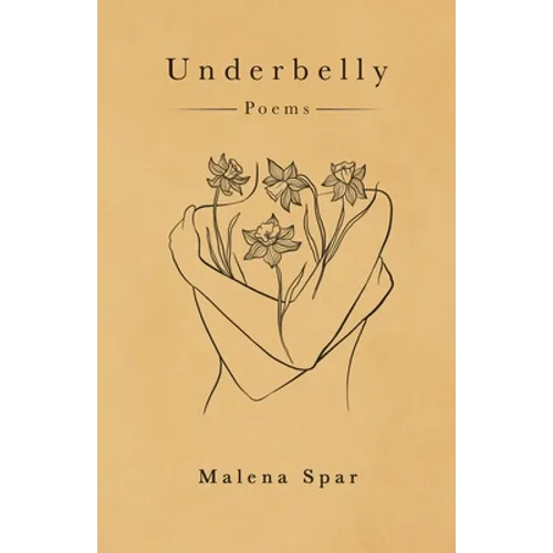 Underbelly: Poems - Paperback