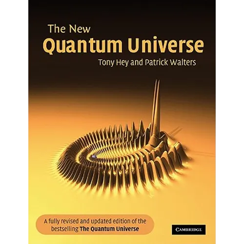 The New Quantum Universe - Paperback